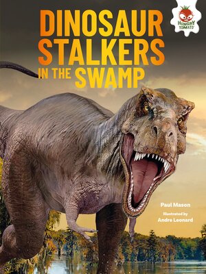 cover image of Dinosaur Stalkers in the Swamp